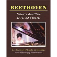 Beethoven  Estudio Analítico De Sus 32 Sonatas