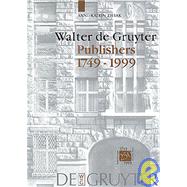 Walter De Gruyter Publishers 1749-1999