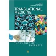 Translational Medicine: The Future of Therapy?