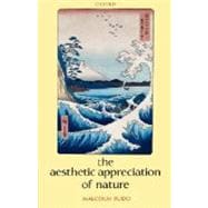 The Aesthetic Appreciation of Nature,9780199286997