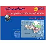 Thomas Guide 2003 Los Angeles and Ventura Counties Street Guide