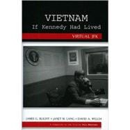 Vietnam If Kennedy Had Lived Virtual JFK