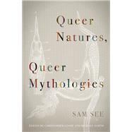 Queer Natures, Queer Mythologies
