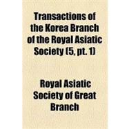 Transactions of the Korea Branch of the Royal Asiatic Society