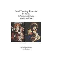Bead Tapestry Patterns for Peyote St. Anthony of Padua, Mother and Son