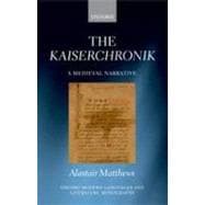 The Kaiserchronik A Medieval Narrative