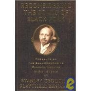 Reconsidering the Souls of Black Folk : Thoughts on the Groundbreaking Classic Work of W. E. B. Dubois