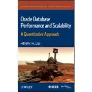Oracle Database Performance and Scalability A Quantitative Approach