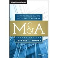M&A A Practical Guide to Doing the Deal