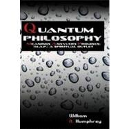 Quantum Philosophy: Meanings Answers Promises; a Spiritual Outlet