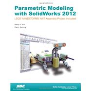 Parametric Modeling With Solidworks 2012