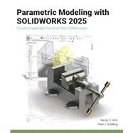 Parametric Modeling with SOLIDWORKS 2025