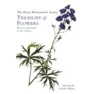 The Royal Horticultural Society Treasury of Flowers Writers and Artists in the Garden