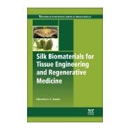 Silk Biomaterials for Tissue Engineering and Regenerative Medicine