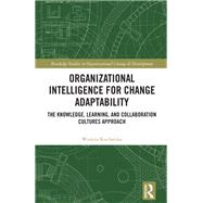 Organizational Intelligence for Change Adaptability