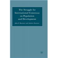 The Struggle for International Consensus on Population and Development