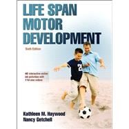 Life Span Motor Development 6E w/ Web Study Guide code