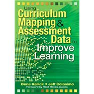 Using Curriculum Mapping and Assessment Data to Improve Learning