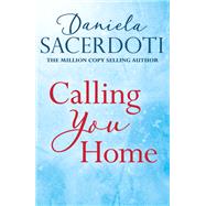 Calling You Home (A Glen Avich novella): The Million Copy Selling Author