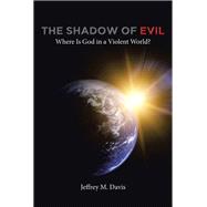 The Shadow of Evil