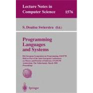 Programming Languages and Systems : 8th European Symposium on Programming, ESOP'99 Held as Part of the Joint European Conferences on Theory and Practice of Software, ETAPS'99, Amsterdam, the Netherlands March 1999 Proceedings