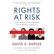 Rights at Risk The Limits of Liberty in Modern America