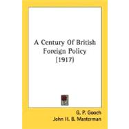 A Century Of British Foreign Policy