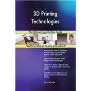 3D Printing Technologies The Ultimate Step-By-Step Guide