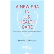 A New Era in U.S. Health Care