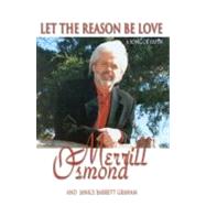 Let the Reason Be Love : A Song of Faith
