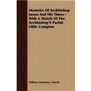 Memoirs of Archbishop Juxon and His Times