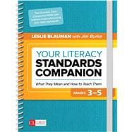 Your Literacy Standards Companion, Grades 3-5