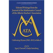 Selected Writings from the Journal of the Mathematics Council of the Alberta Teachers Association
