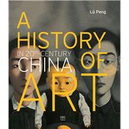 A History of Art in 20th-century China