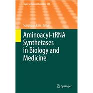Aminoacyl-trna Synthetases in Biology and Medicine