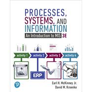 Processes, Systems, and Information An Introduction to MIS
