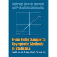 From Finite Sample to Asymptotic Methods in Statistics