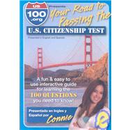 U.S. 100.org Presents, Your Road to Passing the U.S. Citizenship Test