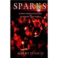 Sparks : Global Crises, Evolution and True Born Again People