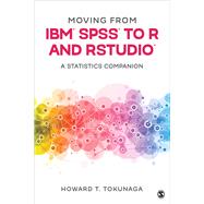 Moving from IBM(R) SPSS(R) to R and RStudio(R)