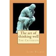 The Art of Thinking Well
