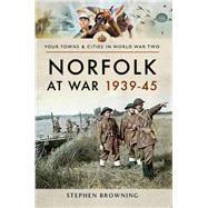 Norfolk at War, 1939–45