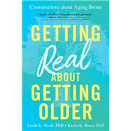 Getting Real about Getting Older