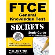 FTCE General Knowledge Test Secrets