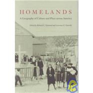 Homelands : A Geography of Culture and Place across America