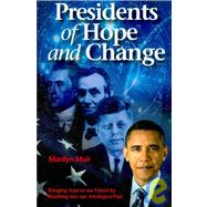 Presidents of Hope and Change