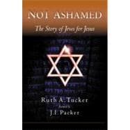 Not Ashamed The Story of Jews for Jesus