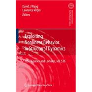 Exploiting Nonlinear Behavior in Structural Dynamics