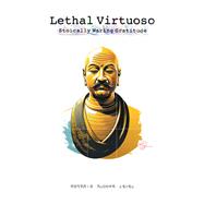Lethal Virtuoso