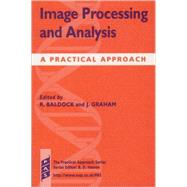 Image Processing and Analysis A Practical Approach